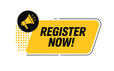 A vibrant yellow banner with the text register now and a megaphone icon