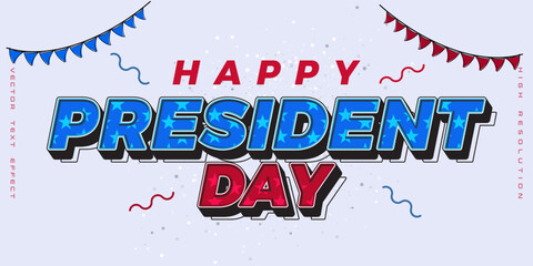 Editable 3D style text effect with president day words