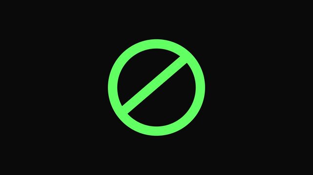 embargo symbol, warning icon. Green color  sign stop, cross, x, ban, cancel, prohibited icon animation on black background.