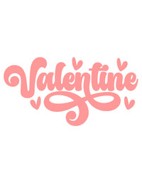 Fototapeta premium Valentine typography text on plain white transparent isolated background for card, shirt, hoodie, sweatshirt, apparel, tag, mug, icon, poster or badge