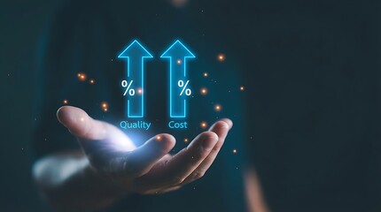 Hand holding glowing blue arrows indicating quality and cost increase with percentage symbols, representing business growth