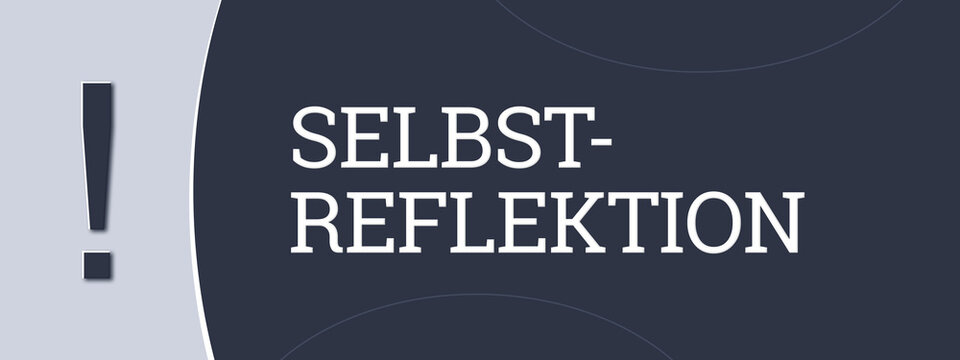 Selbstreflektion (Self-reflection) - A blue banner illustration with white text.