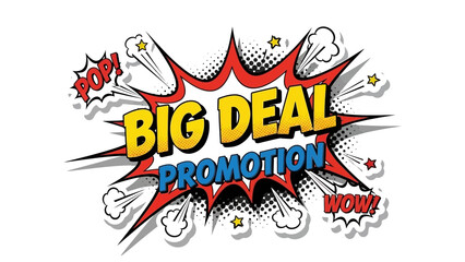 Big Deal Promotion Burst - A Vibrant Comic Style Graphic Announcing a Special Offer