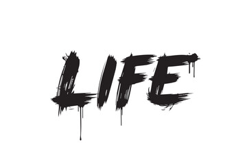 Life word in grunge style typography with dripping paint effect vector illustration on transparent background