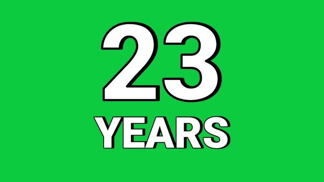 23 years graphic animation on green screen background with bold white text and black outline