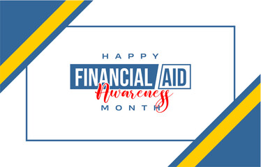 Financial Aid Awareness Month holiday concept
