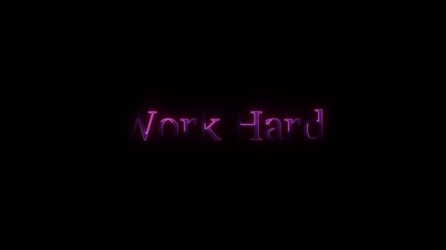 That image "work hard "  features a striking, high-contrast text effect on black background.