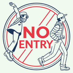 Stylized illustration depicting two figures attempting to cross a circular warning sign clearly stating no entry suggesting restriction or exclusion in public spaces