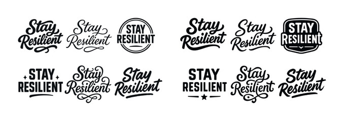 Stay resilient typography collection: inspirational black lettering designs