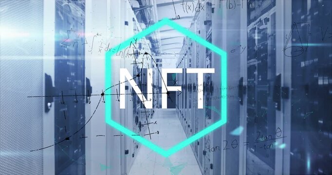 Animation of nft text over neon hexagonal banner and mathematical equations against server room