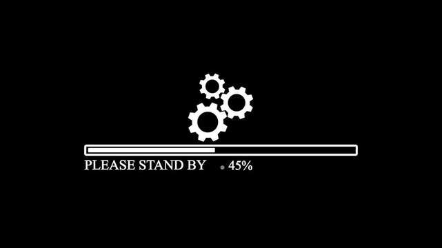 Please Stand by bar animation on black background. setting and update icon animate.with video animation.