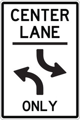 Two Way Left Turn Only Sign (R3-9b) MUTCD Ground Mounted Vector