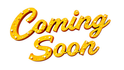 Retro coming soon announcement in illuminated yellow font