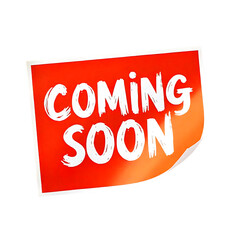 Coming soon red sign for announcements and advertising