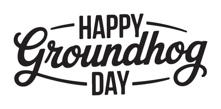 Happy Groundhog Day Text on White Background