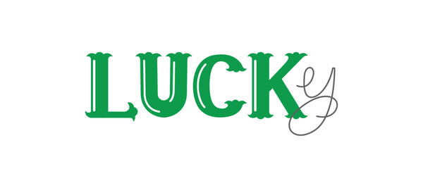 St Patrick&rsquo;s Day Lucky Typography In Green Script Lettering With Decorative Flourish