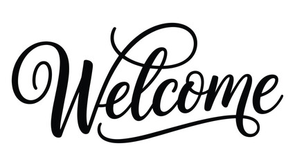 welcome text in elegant handwritten script style, friendly greeting typography design, decorative calligraphy lettering illustration isolated on white
