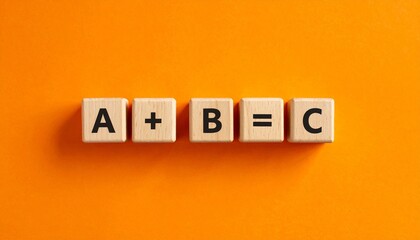 Mathematical equation $A + B = C$ displayed on wooden blocks against a bright orange background