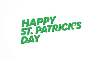Fototapeta premium Happy st patrick's day greeting with green text on white background for celebration