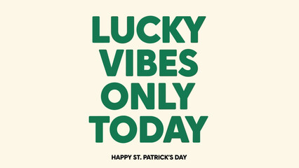 St patrick's day greeting card with green typography and lucky vibes message on cream background