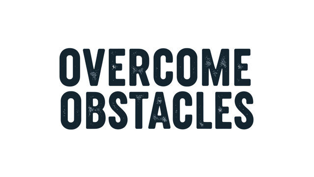Resilient text "Overcome Obstacles" with textured effect