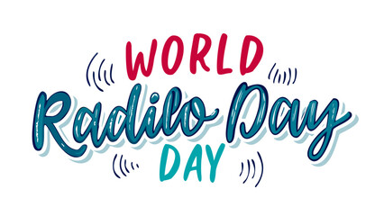 World Radio Day celebration inscription with wavy lines signifying broadcast waves, celebrating the importance of radio for communication and entertainment