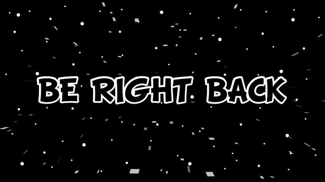 Be Right Back Cosmic Particle Break