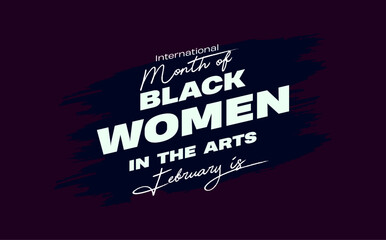 International Month of Black Women in the Arts