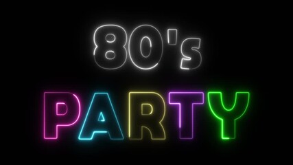 Animated video of the text “80’s Party” with glowing neon effect in a classic 1980s color palette, transparent background with alpha channel, ideal for retro events and motion graphics - Powered by Adobe
