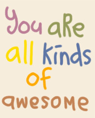 Colorful Hand-Drawn 'You Are Awesome' Motivational Lettering