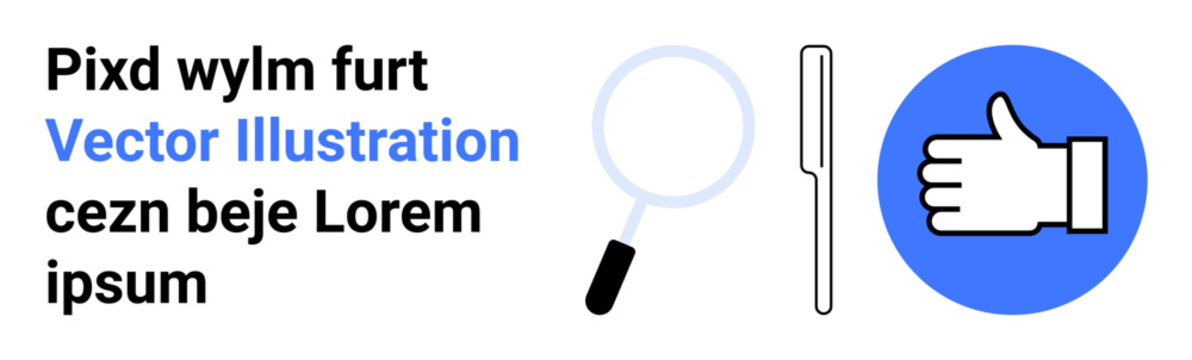 Approval, search, evaluation, feedback, digital tools, online verification. Panel with magnifying glass, checkmark and thumb-up icons. Approval and search concept for feedback and digital tools