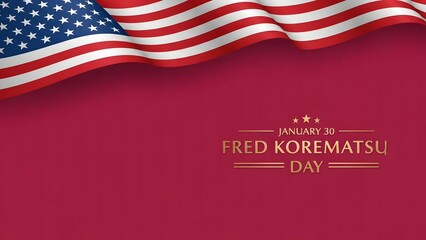 Fred Korematsu Day January 30 Commemoration Banner with American Flag on Red Background