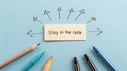 Arrows pointing around a note promoting staying in the cycle