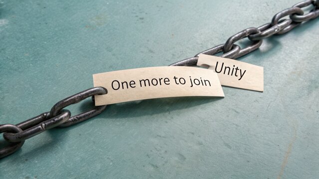 Metal chain almost closed with message One more to join for unity