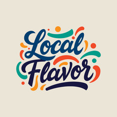 Fototapeta premium Dynamic local Flavor Lettering with Vibrant Abstract Elements