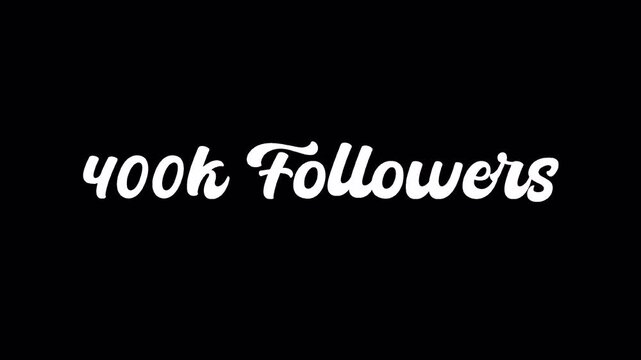 400k followers animation text shapes, thank you, social sites post on alpha background on 4k video
