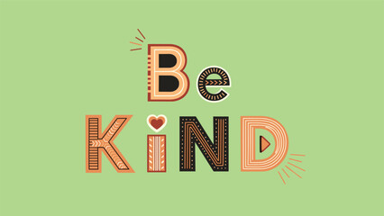 Inspirational typographic art displays the phrase BE KIND using decorative letters with intricate geometric patterns on a soft green background.