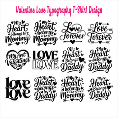 Fototapeta premium Valentine Love Typography T Shirt Design Bundle, My Heart Belongs to Mommy Daddy, Love Forever Quotes, Cute Family Valentine Lettering Collection