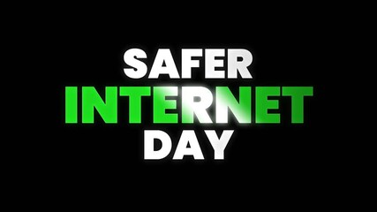 Bold Safer Internet Day text animation on dark background, promoting online safety, digital responsibility, and cyber awareness for education and campaigns.