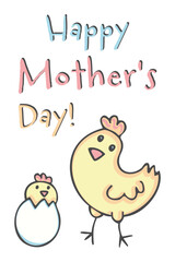 Happy Mother's Day! A cute and cheerful greeting card with little chicken and mother hen. Spring  cute illustration, elements for Decoration. Hand drawing doodles. Children's drawing style