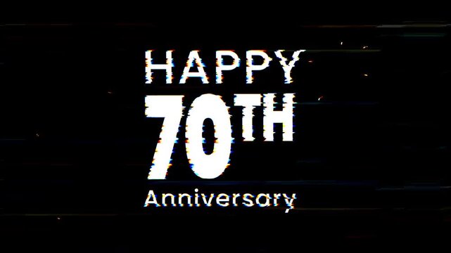 Happy 70th anniversary text animation displayed in distorted effect on a black background. Perfect for celebratory social media posts or party invitations. 4k animated typography