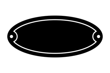 Oval plate. Signboard. Black silhouette. Front view. Vector simple flat graphic illustration. Isolated object on white background.