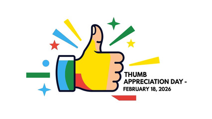 Vibrant Thumb Appreciation Day Celebration on February 18 2026