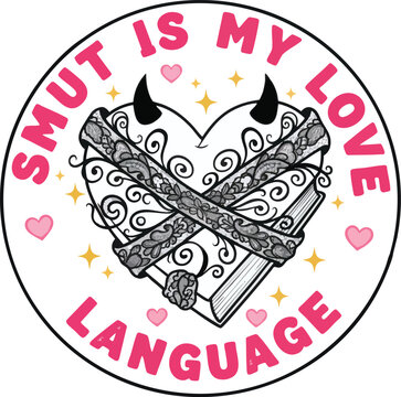 Smut Is My Love Language &ndash; Decorative Heart Book Illustration