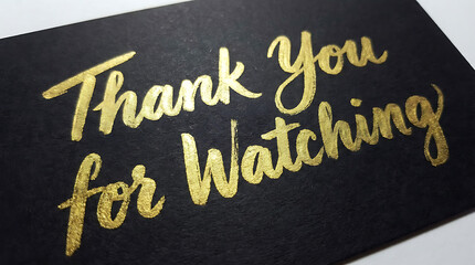 Fototapeta premium Elegant Golden Brush Script Thank You for Watching Message.