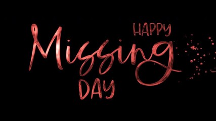 Happy missing day message glitters, great for social media posts, greeting cards, and digital communication to convey care and thoughtfulness.