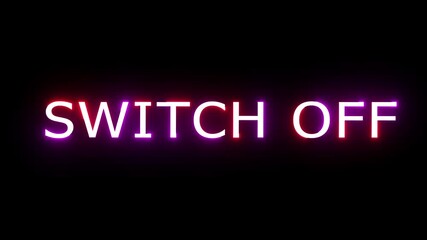 Glowing neon Power button text animation. Switch off neon text animation on black background. - Powered by Adobe