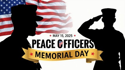 Honoring peace officers memorial day on may 15, 2025