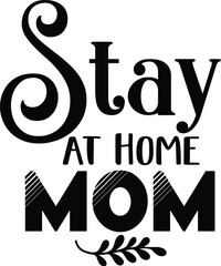 Stay at Home Mom