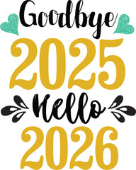 Goodbye 2025 Hello 2026 